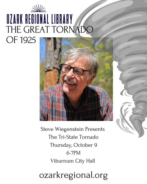 an event flyer with photo of author Steve Wiegenstein.
		Text: The Great Tornado: 1925
		Thursday, October 8, 6pm Viburnum City Hall